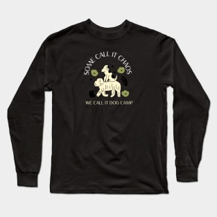 Dog Camp Long Sleeve T-Shirt